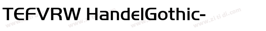 TEFVRW HandelGothic字体转换 TEFVRW HandelGothic字体转换